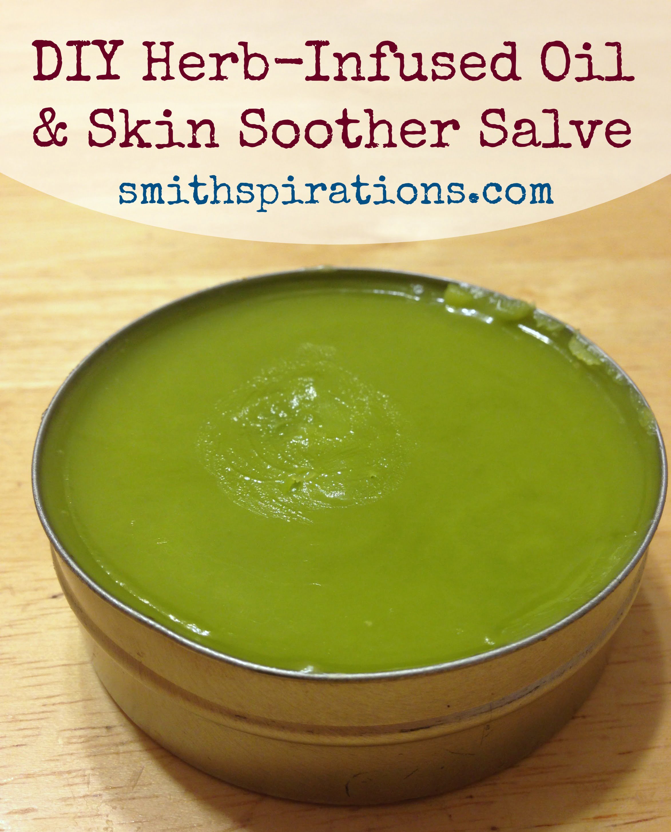 DIY HerbInfused Oil & Skin Soother Salve